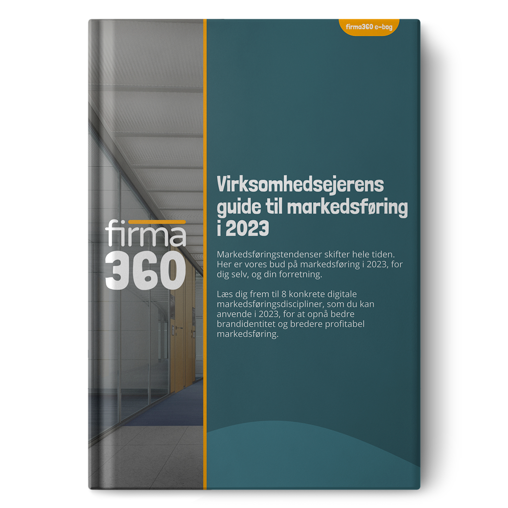 firma360_e-bog_2023_virksomhedsejerens guide til markedsføring i 2023